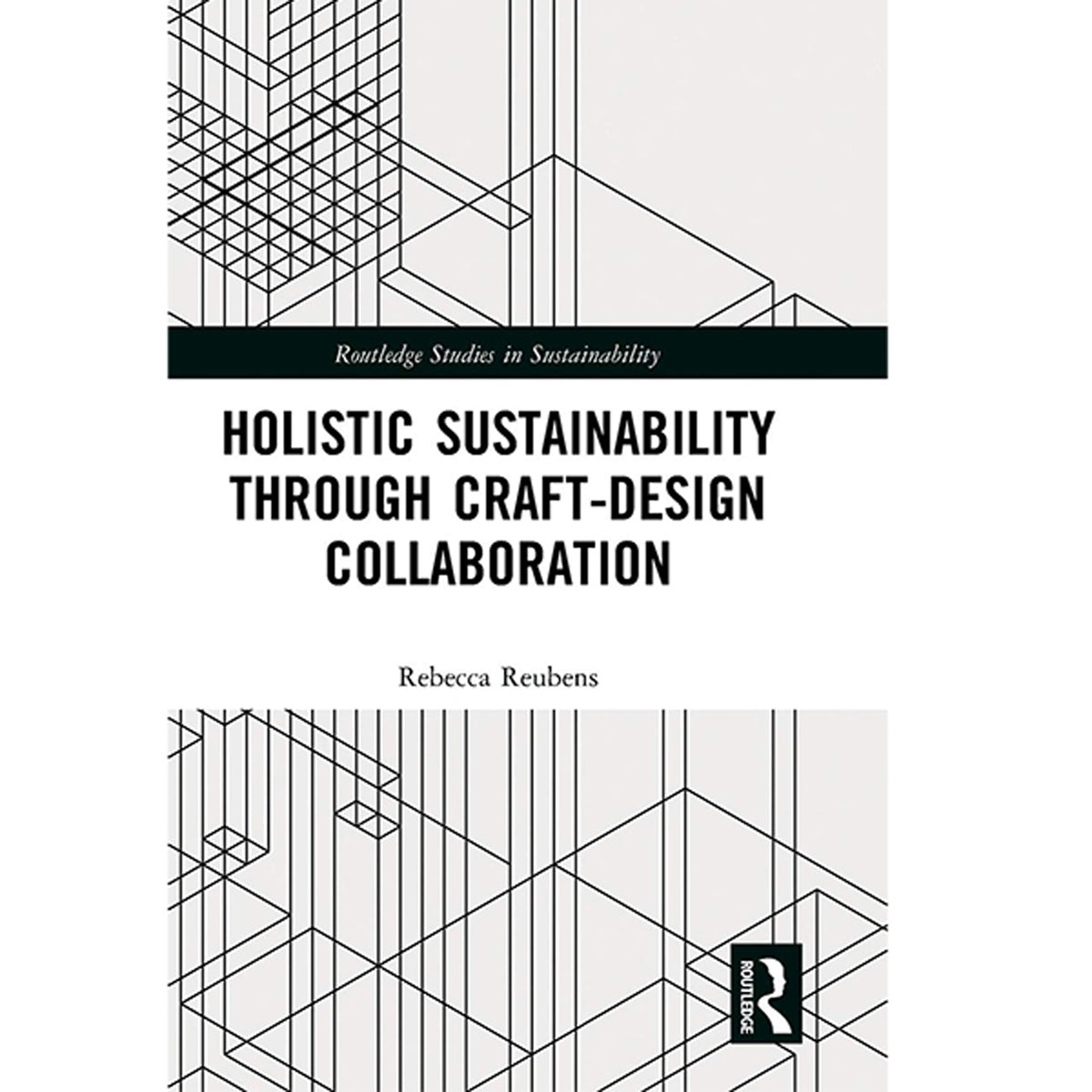 Holistic Sustainability Through Craft-Design Collaboration By Rebecca Reubens